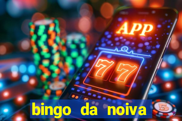 bingo da noiva para imprimir